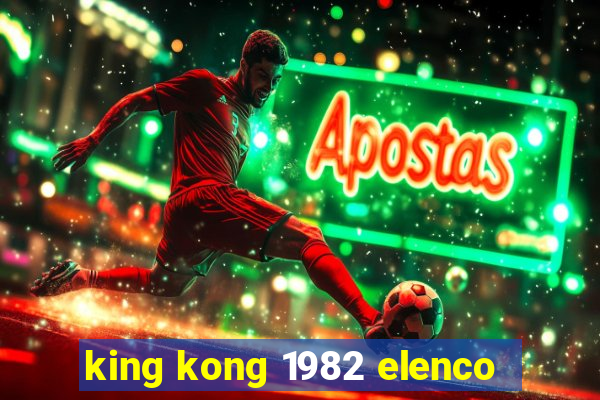 king kong 1982 elenco